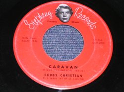 画像1: BOBBY CHRISTIAN - CARAVAN   / 1960s US  ORIGINAL 7"Single