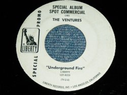 画像1: THE VENTURES - SPECIAL ALBUM SPOT COMMERCIAL "UNDERGROUND FIRE" ( VG+++/VG+++ ) / 1969 US PROMO ONLY Used 7"SINGLE