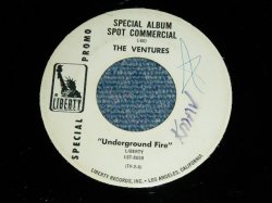 画像1: THE VENTURES - SPECIAL ALBUM SPOT COMMERCIAL "UNDERGROUND FIRE" ( VG+++/VG+++, WRITING ON LABEL ) / 1969 US PROMO ONLY Used 7"SINGLE