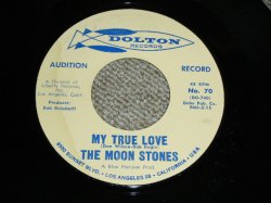 画像1: THE MOON STONES ( BOB BOGGLE & DON WILSON WORKS of THE VENTURES ) - MY TRUE LOVE ( Ex++/Ex++ ) / 1963 US ORIGINAL Audition Label PROMO 7"45's Single