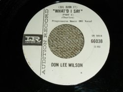 画像1: DON LEE WILSON -  WHAT'D I SAY ( Ex+++/Ex+++ Looks: Ex+) / 1964 US ORIGINAL White  Label Promo 7"SINGLE