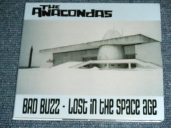 画像1: THE ANACONDAS - BAD BUZZ-LOST IN THE SPACE AGE ; THE COSMIC SOUNDS OF   /    BRAND NEW  CD 