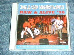 画像1: JON & THE NIGHTRIDERS - RAW  & ALIVE '98 : RECORDED LIVE IN LONG BEACH, CALIFORNIA / 1998 GERMAN  ORIGINAL Used  CD 