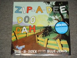 画像1: BOB-B-SOXX and The BLUE JEANS - ZIP-A-DEE DOO DAH /  2012 US Reissue Brand New SEALED LP