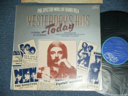画像1: VA ( CRYSTALS+RONETTES+DARLEN LOVE+BOB B.SOXX & THE BLUE JEANS+More )  - YESTERDAY HITS TODAY  PHIL SPECTOR WALL OF SOUND VOL.  ( Ex++,Ex+/ MINT- )  / 1975  UK ENGLAND ORIGINAL MONO Used LP 