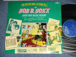 画像1: BOB-B-SOXX snd The BLUE JEANS - ZIP-A-DEE DOO DAH : PHIL SPECTOR WALL OF SOUND VOL.2   ( Ex+++/MINT- )  / 1975  UK ENGLAND ORIGINAL MONO Used LP 