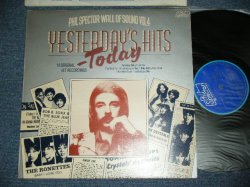 画像1: VA ( CRYSTALS+RONETTES+DARLEN LOVE+BOB B.SOXX & THE BLUE JEANS+More )  - YESTERDAY HITS TODAY  PHIL SPECTOR WALL OF SOUND VOL.  ( Ex++/ MINT- )  / 1975  UK ENGLAND ORIGINAL MONO Used LP 