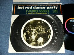 画像1: JERRY COLE and His SPACEMEN - HOT ROD DANCE PARTY  (Matrix # A:T1-2061-F-3 /B:T2-2044-F-3 : Ex/Ex++ )  / 1964 US AMERICA ORIGINAL MONO Used LP 