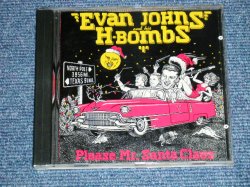 画像1: EVAN JOHNS & HIS H-BOMBS - PLEASE MR. SANTA CLAUS ( GARAGE  INST  .) / 1990 US AMERICA ORIGINAL  Used  CD 