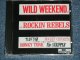 The ROCKIN' REBELS - WILD WEEKEND (SEALED )  /  1990 US AMERICA ORIGINAL "BRAND NEW SEALED"  CD