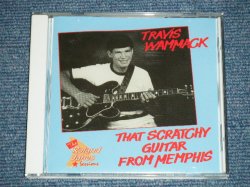 画像1: TRAVIS WAMMACK - THAT SCRATCHY GUITAR FROM MEMPHIS ( NEW )  / 2003 GERMAN  ORIGINAL "BRAND NEW" CD