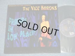 画像1: THE VICE BARONS - FRIENDS IN LOW PLACE (NEW)  / 1995 BELGIUM ORIGINAL "Brand NEW"  10" LP