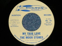 画像1: THE MOON STONES ( BOB BOGGLE & DON WILSON WORKS of THE VENTURES ) - MY TRUE LOVE ( MINT/MINT ) / 1963 US AMERICA ORIGINAL "Audition Label With BLUE Print PROMO" Used 7"45's Single