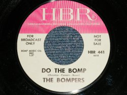 画像1: The BOMPERS feat. CAROL CONNOER S - DO THE BOMP : EARLY BIRD  ( MINT-/MINT-  )  / 196 US AMERICA ORIGIANL "WITE LABEL PROMO" Used 7" Single