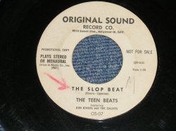 画像1: THE TEEN BEATS - THE SLOP BEAT: CALIFF BOOGIE(Ex-/Ex- WOL)  / 1960 US AMERICA ORIGINAL "WHITE LABEL PROMO" Used 7" SINGLE 