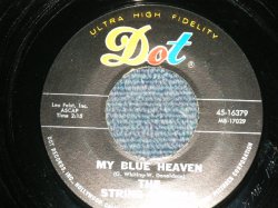 画像1: The STRING-A-LONGS - A) MY BLUE HEAVEN  B) SPINNIN' MY WHEELS  ( Ex+++/Ex+++)  /  1962 US AMERICA ORIGINAL Used 7" Single  