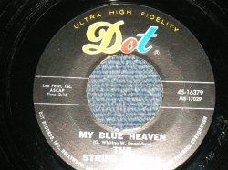 画像1: The STRING-A-LONGS - A) MY BLUE HEAVEN  B) SPINNIN' MY WHEELS  ( Ex+++/Ex+++)  /  1962 US AMERICA ORIGINAL Used 7" Single  