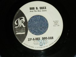 画像1: BOB B. SOXX and The BLUE JEANS - A) ZIP-A-DEE, DOO-DAH  B) FLIP & NITTY (Ex/Ex STPOL)  /  1962 US AMERICA  ORIGINAL "BLUE LABEL" Used 7" SINGLE 