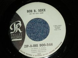 画像1: BOB B. SOXX and The BLUE JEANS - A) ZIP-A-DEE, DOO-DAH  B) FLIP & NITTY (Ex+/Ex++)  /  1962 US AMERICA  ORIGINAL "BLUE LABEL" Used 7" SINGLE 