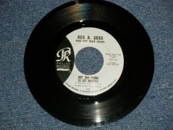 画像1: BOB B. SOXX and The BLUE JEANS - A) NOT TOO YOUNG TO GET MARRIED  B) ANNETTE (Ex++/Ex++)  /  1963 US AMERICA ORIGINAL "BLUE Label" Used 7" SINGLE 
