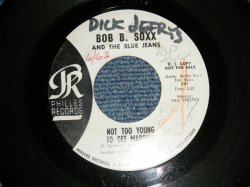 画像1: BOB B. SOXX and The BLUE JEANS - A) NOT TOO YOUNG TO GET MARRIED  B) ANNETTE (Ex/Ex WOL)  /  1963 US AMERICA ORIGINAL "White Label PROMO" Used 7" SINGLE 