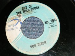 画像1: DON DIXON - A)CRY OF THE WILD GOOSE   B)FOR YOUR LOVE  (VG++/VG++) / 1961 US AMERICA ORIGINAL Used 7"SINGLE