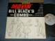 BILL BLACK'S COMBO (MEMPHIS SOUND Soulful ROCKIN' INST) - MOVIN' (Ex++/Ex+++) / 1962 US AMERICA ORIGINAL STEREO  Used LP 