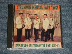 画像1: V.A. OMNIBUS - STRUMMIN' MENTAL! PART TWO! Raw,Crude, Instrumental R&R! 1957-65 (New)  / 2008 GERMANY GERMAN ORIGINAL "BRAND NEW" CD 