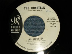 画像1: THE CRYSTALS - A) ALL GROWN UP B) IRVING (VG+++/Ex) / 1964 Version US AMERICA "WHITE LABEL PROMO" Used 7" SINGLE 