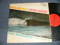 画像1: THE SPINNERS - PARTY-MY PAD! * AFTER SURFIN' (VG+++/VG++ EDSP)  / 1963 US AMERICA ORIGINAL 1st Press STEREO Used LP  