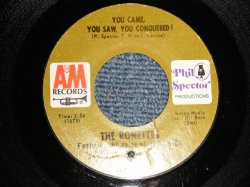 画像1: THE RONETTES - A)YOU CAME, YOU SAW, YOU CONQUERED!  B)OH, I LOVE YOU (Ex+++/Ex+++ BB)/ 1969 US AMERICA ORIGINAL Used 7" Single