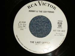 画像1: RONNY AND THE DAYTONAS - A)THE LAST LETTER  B)WALK WITH THE SUN (Ex+++/Ex+++) / 1967 US AMERICA ORIGINAL "WHITE LABEL PROMO" Used 7" 45rpm Single