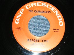 画像1: THE CHALLENGERS - A) BEFORE YOU   B) COLOR ME IN  (Ex+++/Ex+++) / 1966 US AMERICA ORIGINAL Used 7" 45 SINGLE 