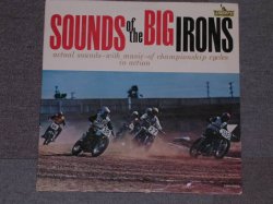 画像1: Sound Noise ( MOTOR CYCLES  Sound With INST. MUSIC - SOUNDS OF THE BIG IRONS  / 1964 US ORIGINAL MONO LP