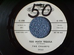 画像1: THE CHAMPS - TOO MUCH TEQUILA / 1960 US ORIGINAL white label promo 7"SINGLE 