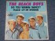 THE BEACH BOYS - DO YOU WANNA DANCE?  ( STRAIGHT-CUT Cover Ex+/Ex+ ) / 1965 US ORIGINAL 7" SINGLE With PICTURE SLEEVE 