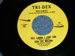 画像1: DON LEE WILSON -  TELL .LAULA I LOVE HER ( Ex+++ / Ex+++ )  / 1981 US ORIGINAL Stock Copy 7"SINGLE