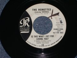 画像1: THE RONETTES - IS THIS WHAT I GET FOR LOVING YOU  ( WHITE Label PROMO : Ex+++)) / 1965 US ORIGINAL WHITE Label Promo  7" SINGLE  