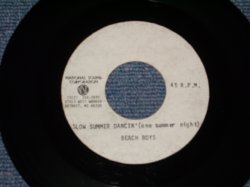 画像1: THE BEACH BOYS - SLOW SUMMER DANCIN' ( ONE SUMMER NIGHT )  / 19?? USTEST PRESS?? ACETATE PRESS  7"Single