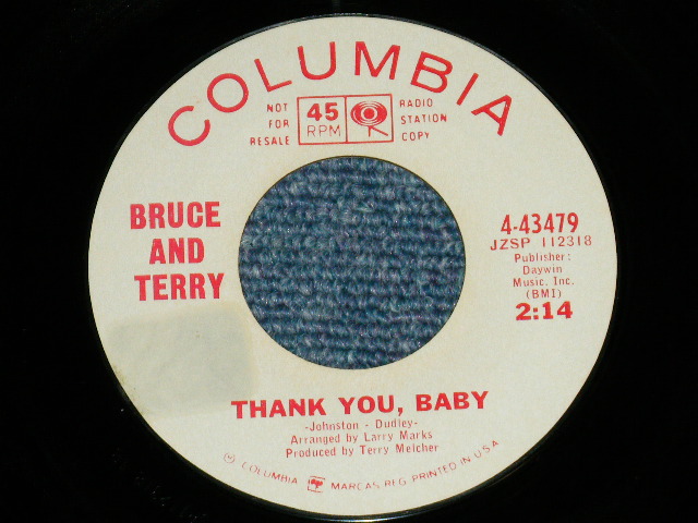 BRUCE and TERRY (BRUCE JOHNSTON & TERRY MELCHER Works)  -  THANK YOU BABY : COME LOVE   ( MINT/MINT )  / 1965 US AMERICA ORIGINAL 