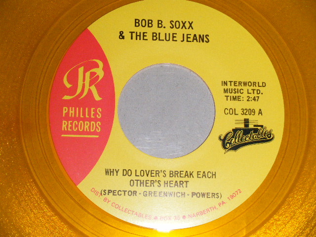 BOB B. SOXX and The BLUE JEANS - A)WHY DO LOVER'S BREAKEACH OTHER'S HEART  B) ZIP-A-DEE, DOO-DAH (MINT/MINT)  / 1986 Version US AMERICA  REISSUE