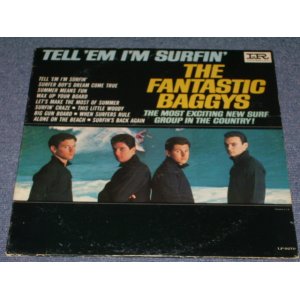 画像: THE FANTASTIC BAGGYS - TELL 'EM I'M SURFIN' ( Ex+/Ex+ )  / 1964 US ORIGINAL WHITE LABEL PROMO MONO LP 