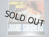 画像: JOANIE SOMMERS - JOHNNY GET ANGRY  / 1963 US ORIGINAL MONO LP  