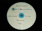 画像: DON LEE WILSON of THE VENTURES  -   THE SWIM / SHAKE IT EASY ( ACCETATE TEST PRESS : UNRELEASED VERSION on A-SIDE & ANOTHER MIX VERSION on SIDE-B  ) / US ORIGINAL TEST PRESS : ACCETATE  8" Single 