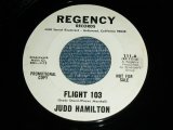 画像: JUDD HAMILTON  ( SURPORTED by THE VENTURES ) - FLIGHT  103  ( Ex+++/Ex+++ ) / 1963 US ORIGINAL White Label PROMO Used 7"45's Single