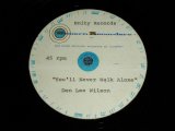 画像: DON LEE WILSON of THE VENTURES  - YOU'LL NEVER WALK ALONE / FEEL SO FINE  ( ACCETATE TEST PRESS : UNRELEASED TRACKS  ) / US ORIGINAL TEST PRESS : ACCETATE  8" Single 