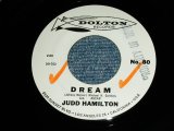 画像: JUDD HAMILTON  ( SURPORTED by THE VENTURES ) - DREAM ( Ex+++/Ex+++ ) / 1963 US ORIGINAL White Label PROMO Used 7"45's Single