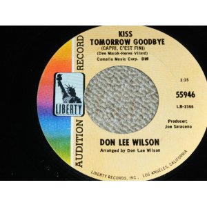 画像: DON LEE WILSON -  KISS TOMORROW GOODBYE / SALLY  ( SMALL STYLE LOGO ) （Ex++/Ex++ ) / 1967 US ORIGINAL Audition Lbael Promo 7"SINGLE