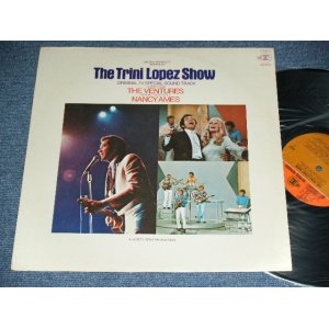 画像: TRINO LOPEZ guest THE VENTURES special guest NANCY AMES - THE TRINI LOPEZ SHOW ( Ex+++/Ex-  Looks:Ex++ ). / 1970 US AMERICA ORIGINAL Used  LP 