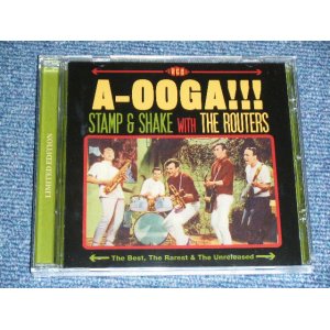 画像: THE ROUTERS -  A OOGA!: STAMP & SHAKE WITH THE ROUTERS : The BEST,The RAREST & The UNRELEASED    / 2012 UK ENGLAND ORIGINAL  BRAND NEW SEALED CD